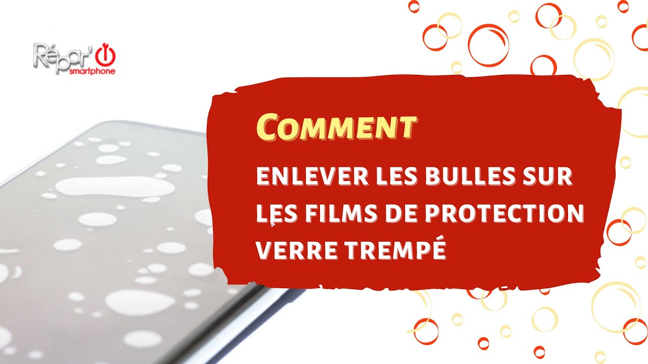 Enlever les bulles sur un film en verre trempé