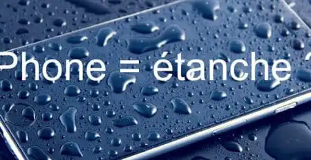 Photo article étanchéité iPhone 7, 8, X, XR, XS