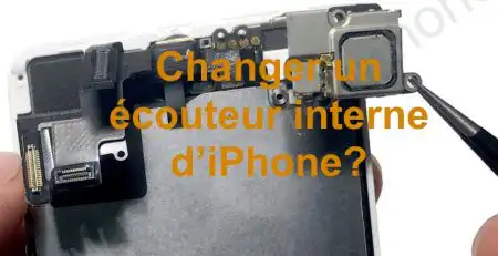Changement ecouteur iphone 5 5S