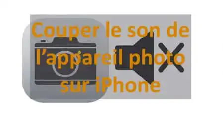 apercu couper le son appareil photo iphone