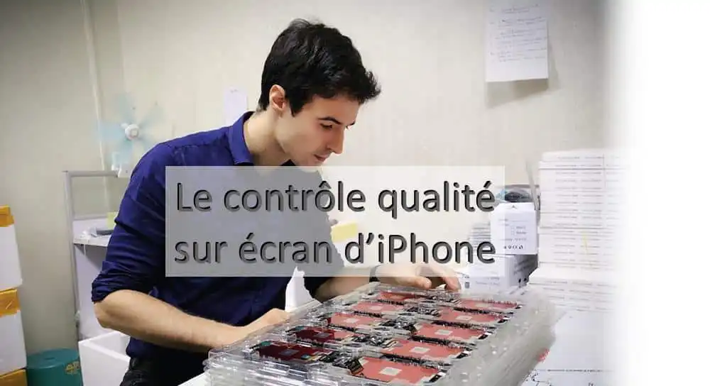 controle qualite ecran iphone apercu