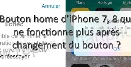 touch id et fonction retour hs sur iPhone 7, 8