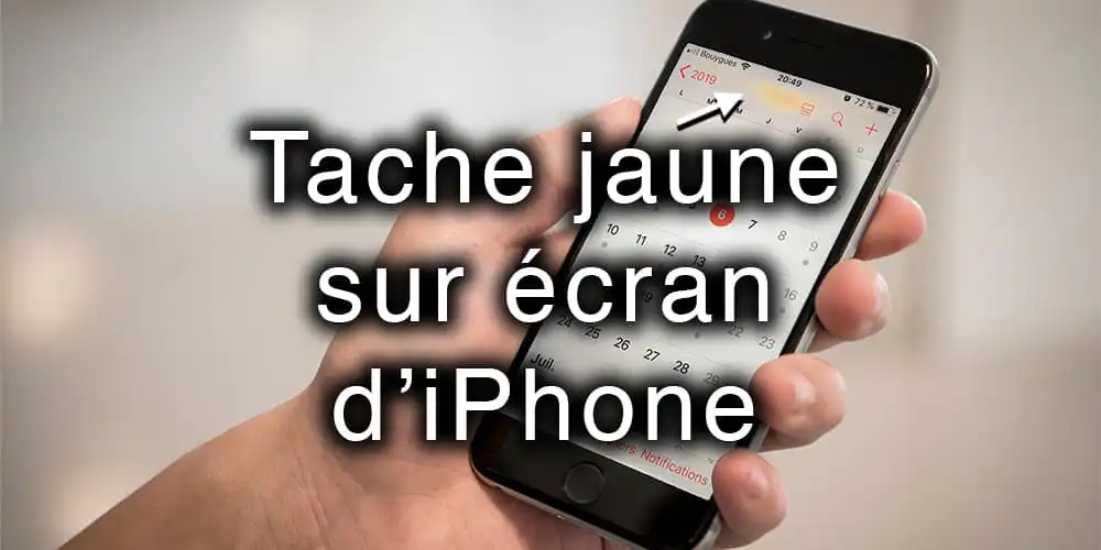tache jaune ecran iphone apercu