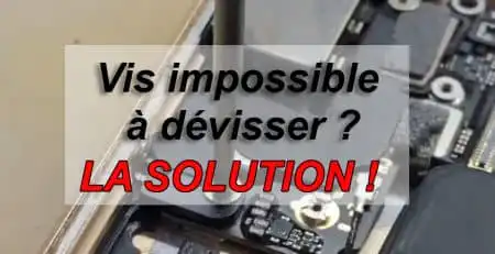 vis impossible a devisser iphone solution apercu