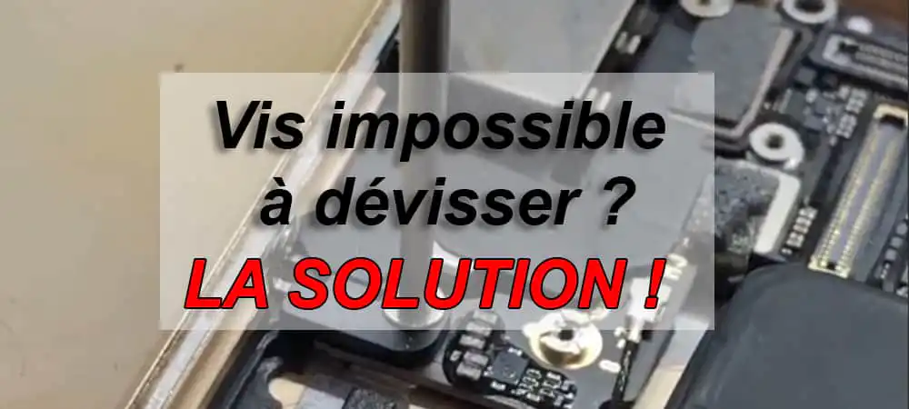 vis impossible a devisser iphone solution apercu