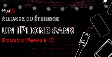 allumer ou eteindre un iPhone sans bouton power