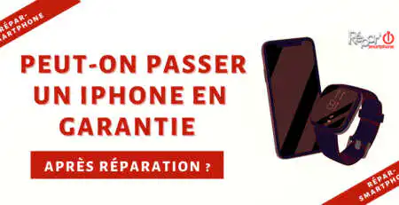 passer un iphone en garantie apres reparation apercu