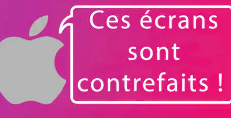 apple dit que nous vendons des ecrans pas originaux